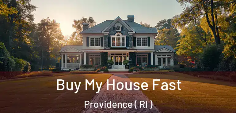  Buy My House Fast Providence ( RI )