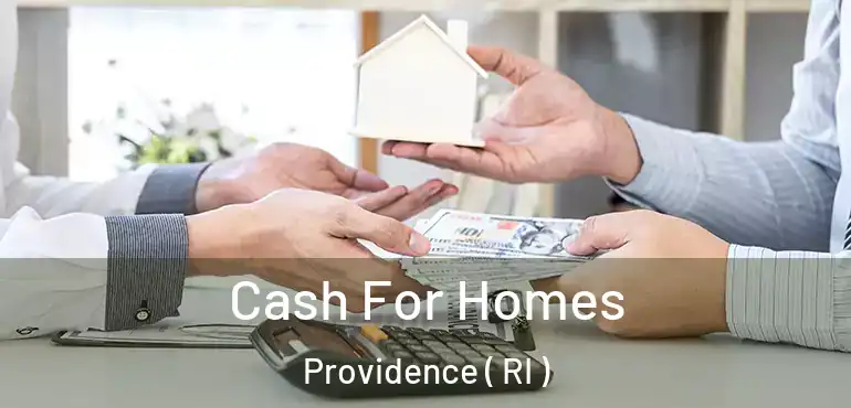  Cash For Homes Providence ( RI )