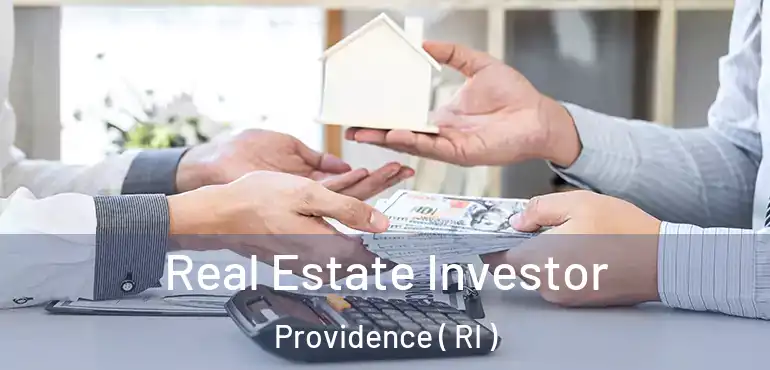  Real Estate Investor Providence ( RI )