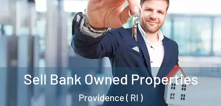  Sell Bank Owned Properties Providence ( RI )