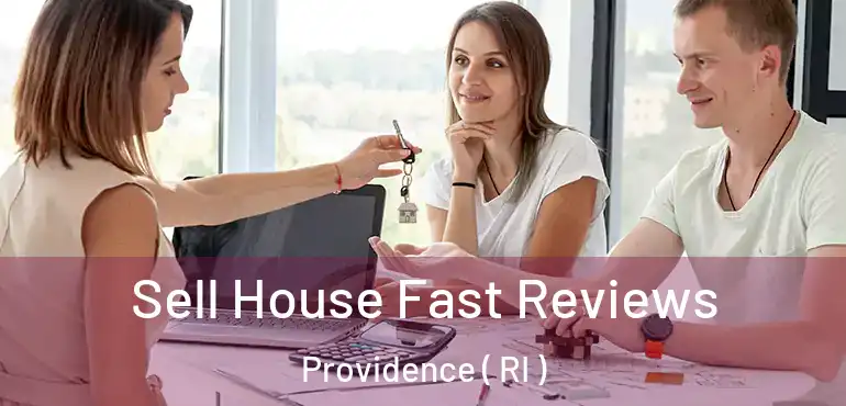  Sell House Fast Reviews Providence ( RI )