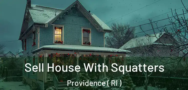  Sell House With Squatters Providence ( RI )