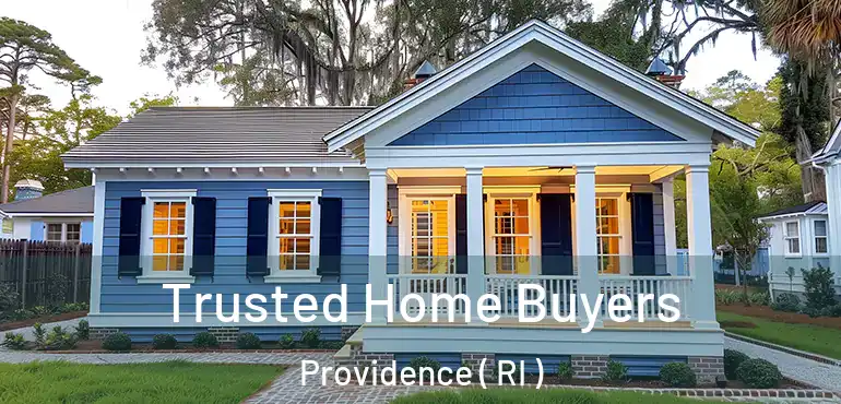  Trusted Home Buyers Providence ( RI )